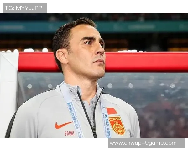 卡纳瓦罗自荐国足主帅令人质疑100万欧元能聘请更优秀教练